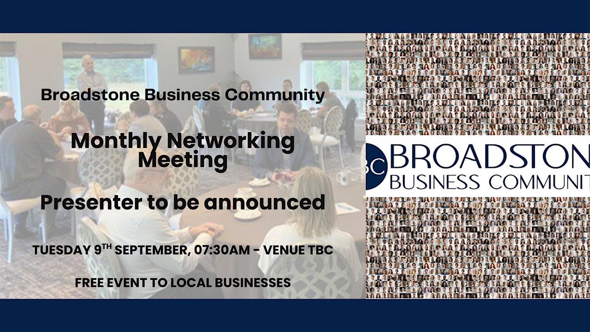 Broadstone Business Community - Monthly Networking Meeting, 9 September | AllEvents