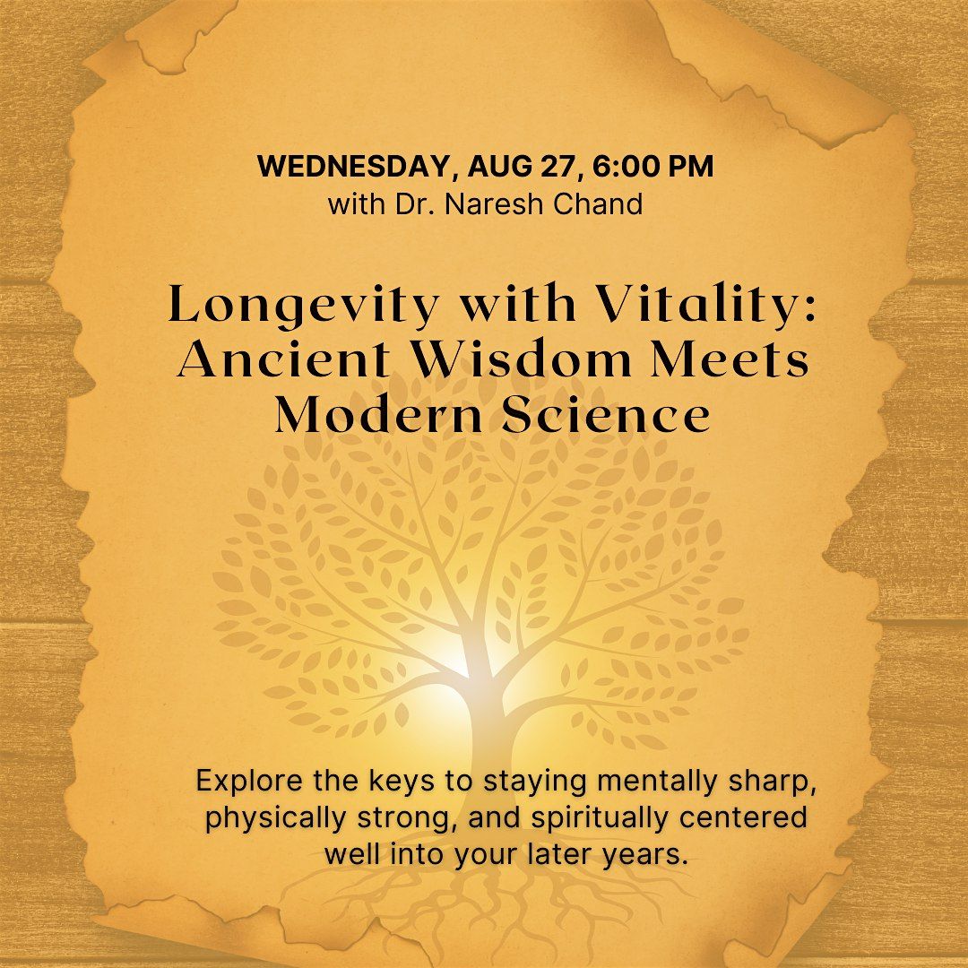 Longevity with Vitality: Ancient Wisdom Meets Modern Science, 27 August | Event in Rockville | AllEvents