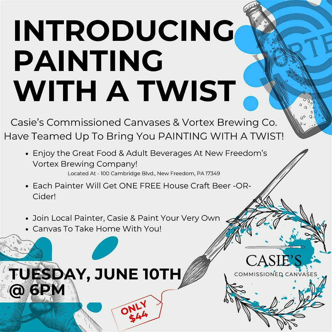 Paint w/ a Twist @ VORTEX Brewing Co., 10 June | Event in New Freedom | AllEvents