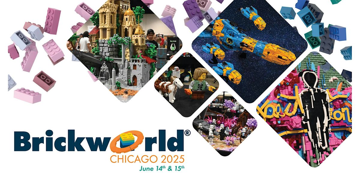 Brickworld Chicago 2025, 14 June | Event in Schaumburg | AllEvents