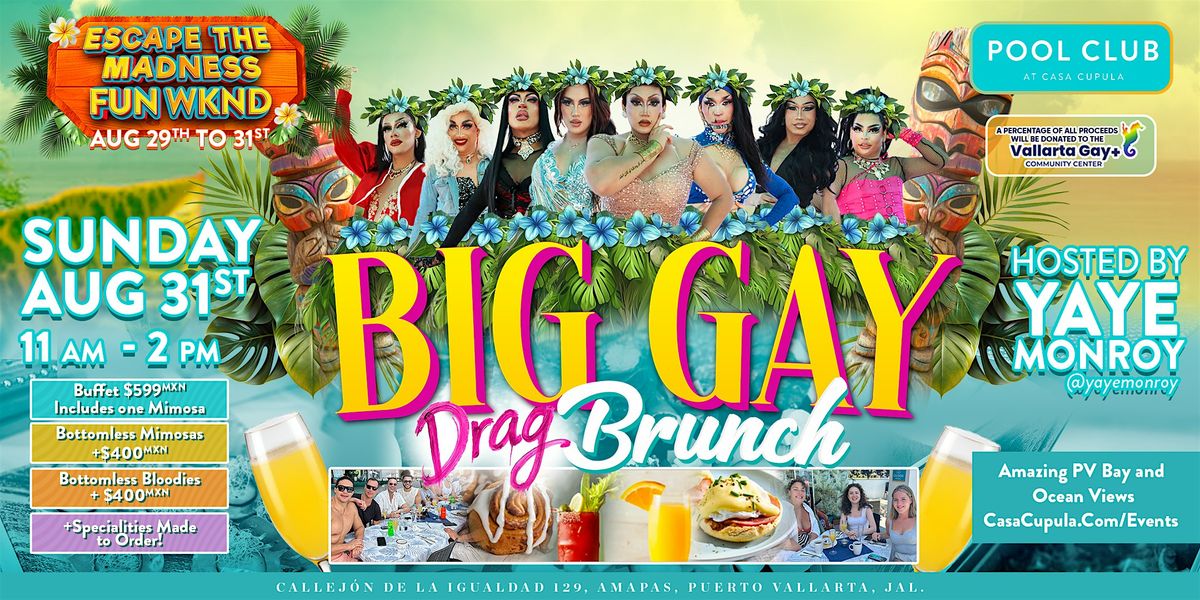 BIG GAY DRAG BRUNCH at POOL CLUB PV | 11am-2pm | August 31st 2025 | Labor, 31 August | Event in Puerto Vallarta