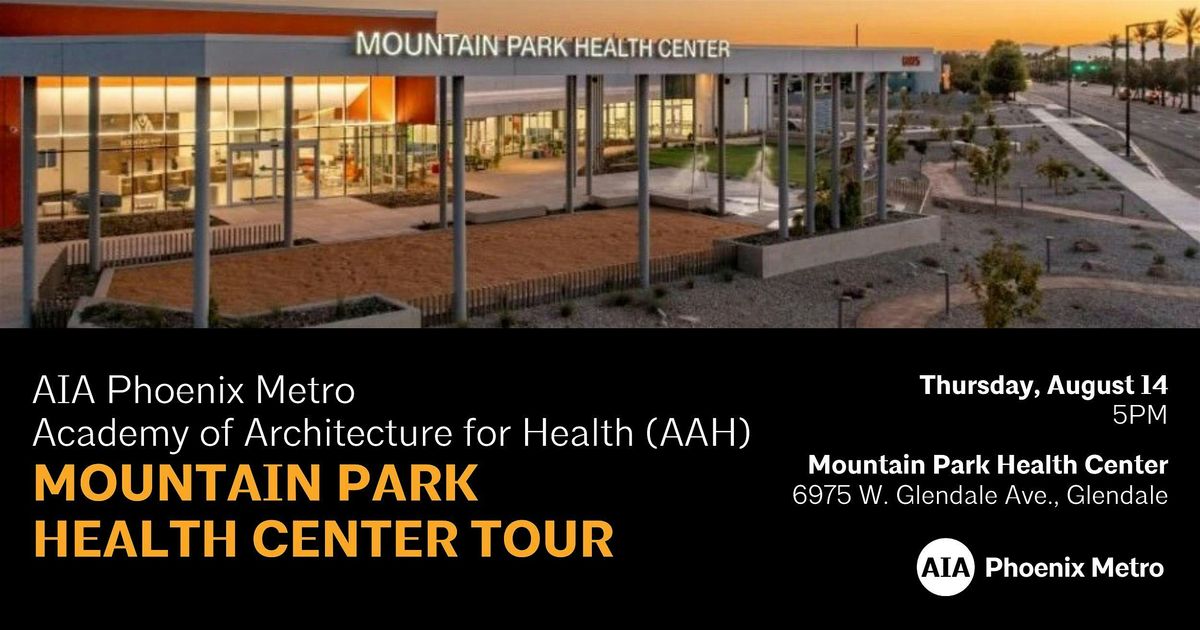Mountain Park Health Center Tour, 14 August | Event in Glendale | AllEvents