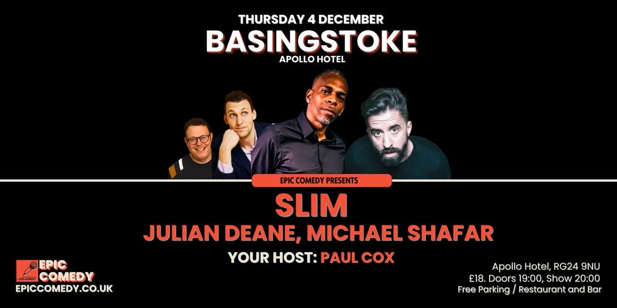 Epic Comedy Basingstoke - with Slim and Julian Deane, 4 December | Event in Basingstoke | AllEvents