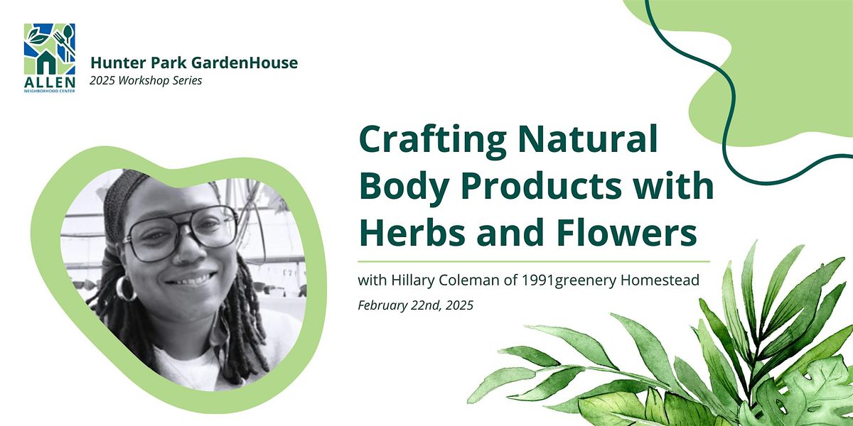 Crafting Natural Body Products with Herbs and Flowers, 24 May | Event in Lansing | AllEvents