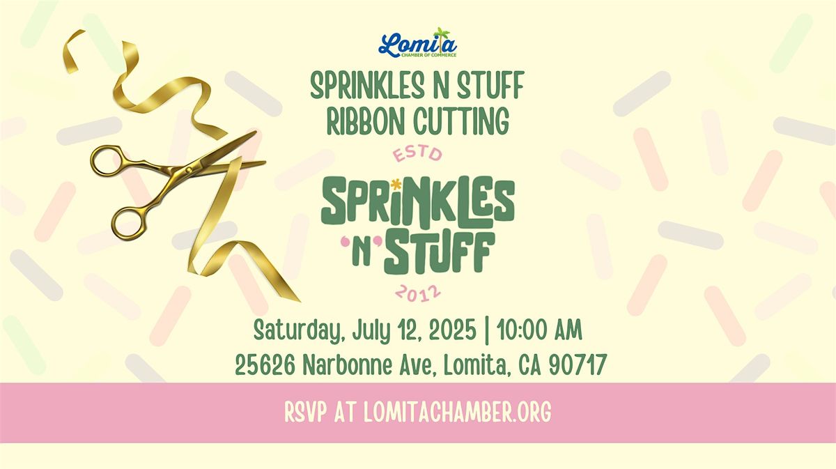 Sprinkles n Stuff Ribbon Cutting, 12 July | Event in Lomita | AllEvents
