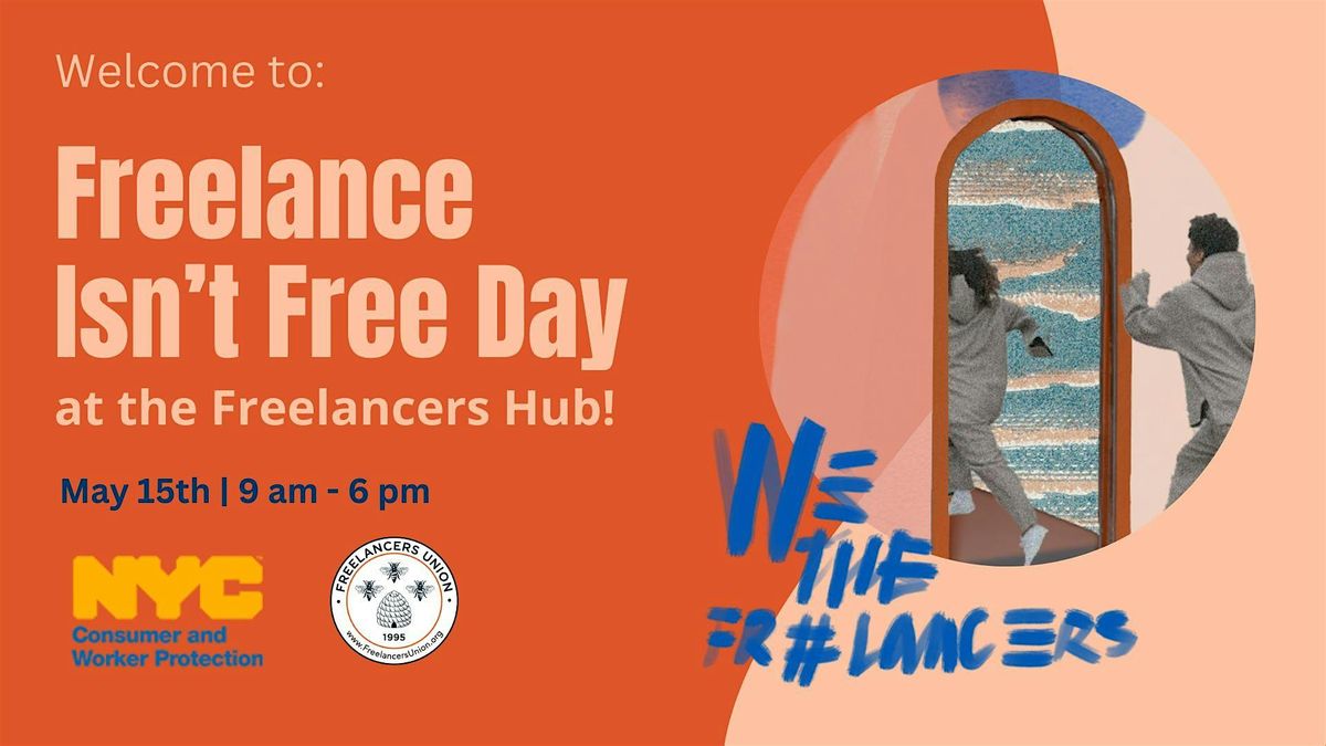 Freelance Isn't Free Day at the Hub!, 15 May | Event in Brooklyn | AllEvents