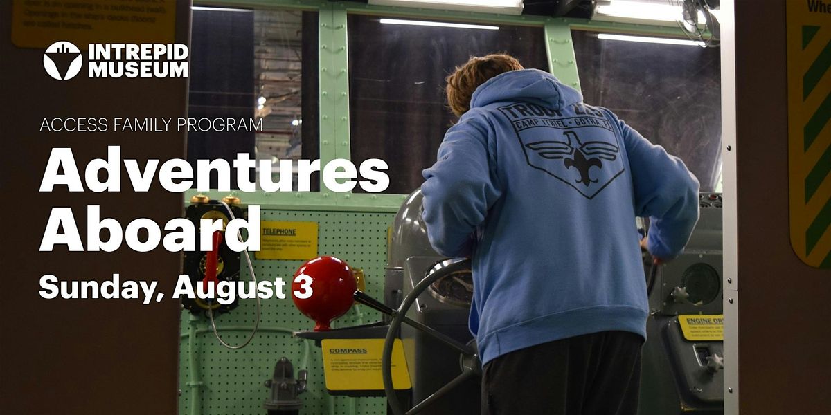 Access Family Program: Adventures Aboard (Children), 3 August | Event in New York | AllEvents