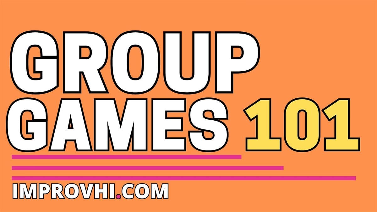 Group Games 101 Workshop, 16 July | Event in Honolulu | AllEvents