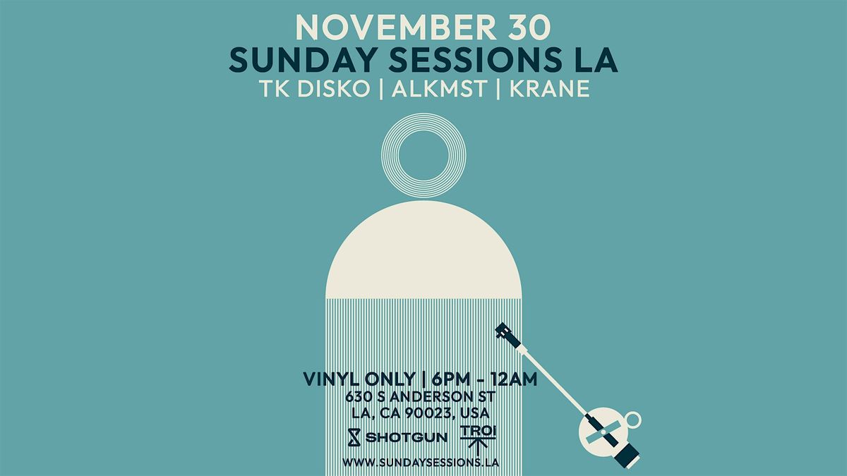Sunday Sessions LA (Vinyl only)[Tickets will be  available  at the door], 30 November | Event in Los Angeles