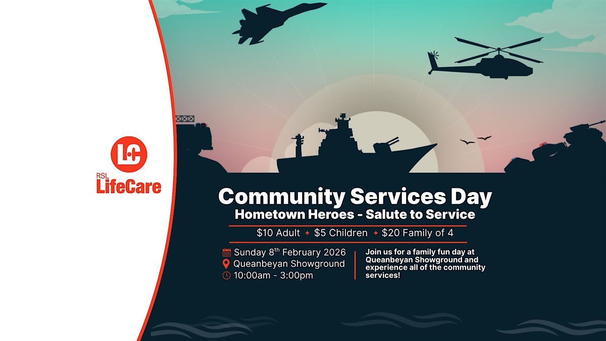 Community Services Day - Hometown Heroes - Salute to Service, 8 February | Event in Queanbeyan | AllEvents