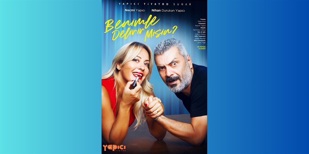 Benimle Delirir Misin? - Wayne, NJ, 2 May | Event in Wayne | AllEvents