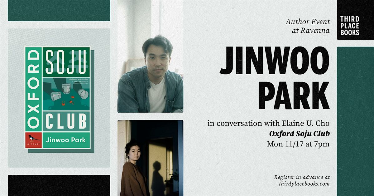 Jinwoo Park with Elaine U. Cho — 'Oxford Soju Club', 17 November | Event in Seattle | AllEvents