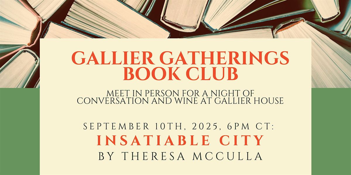 Gallier Gatherings Book Club: Insatiable City, 10 September | Event in New Orleans | AllEvents