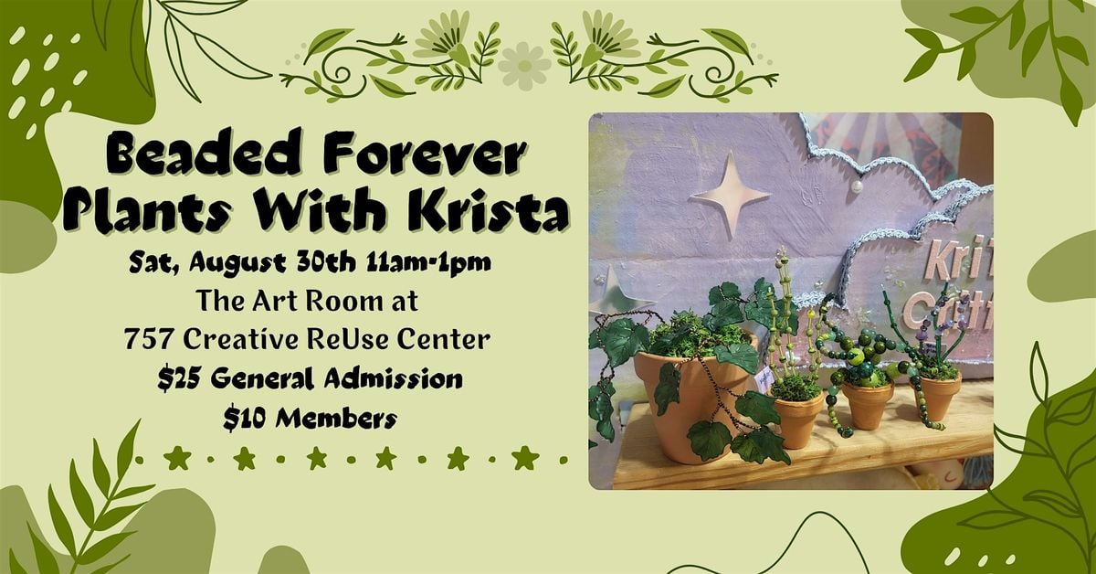 Beaded Forever Plants with Krista, 30 August | Event in Norfolk | AllEvents