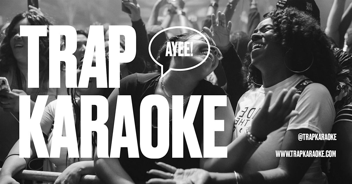 Trap Karaoke: Norfolk, 27 June | Event in Norfolk | AllEvents