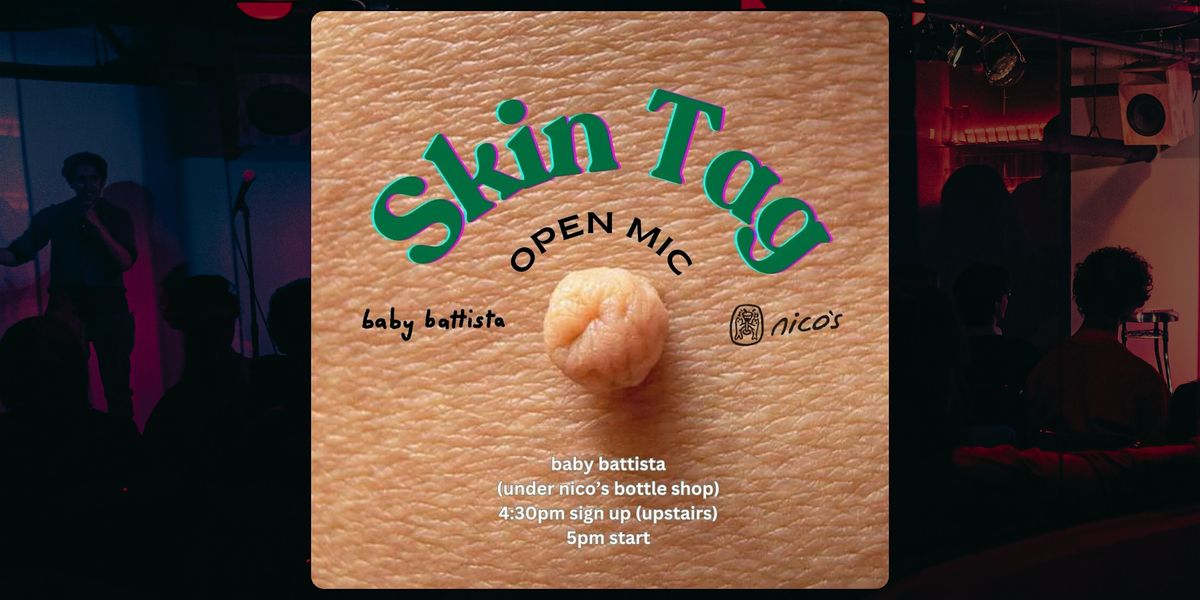 Skin Tag | Comedy Open Mic @ nico's | Event in Los Angeles | AllEvents