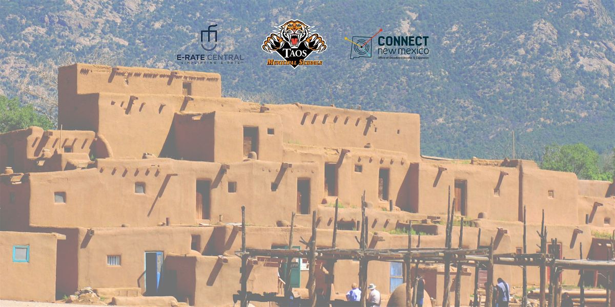 Navigating E-Rate in the Land of Enchantment - Taos, NM, 21 October | Event in Taos | AllEvents