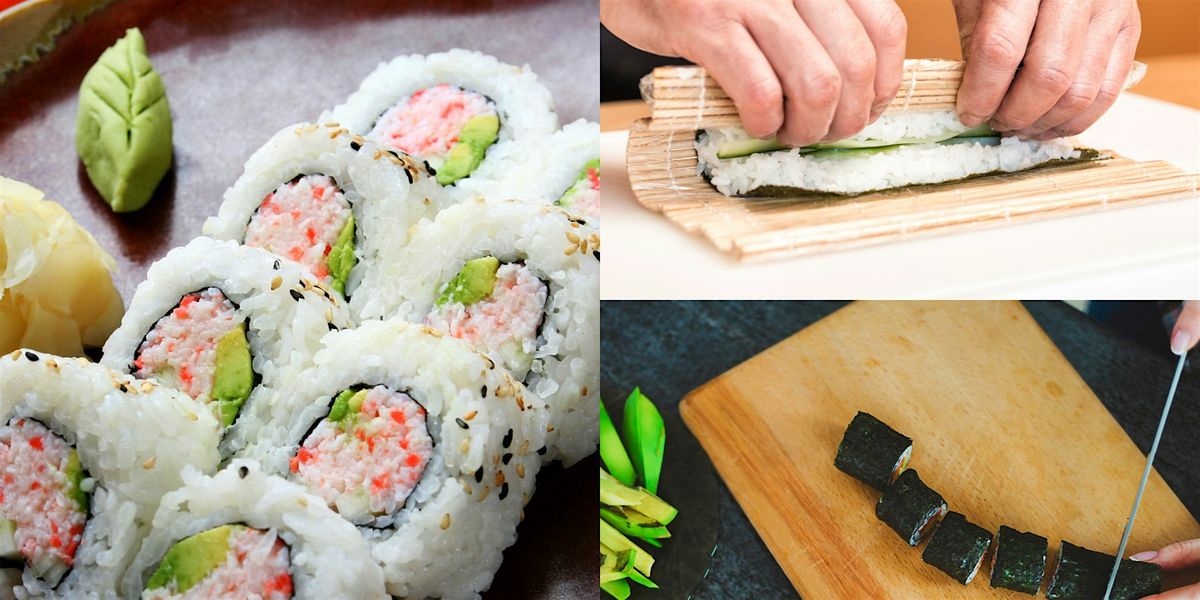 Mastering Sushi Favorites - Cooking Class by Classpop!™ | Event in Vista | AllEvents