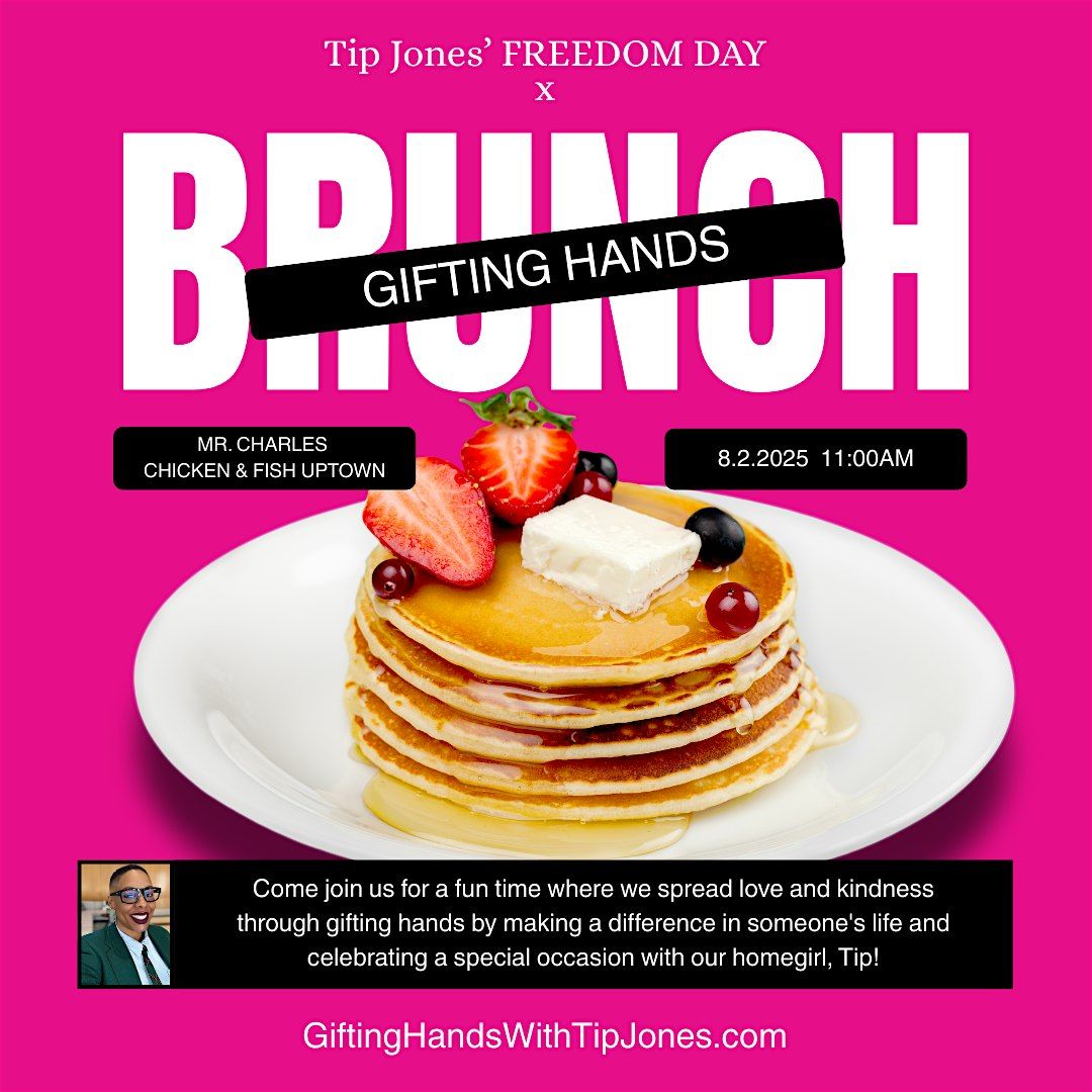 Gifting Hands Brunch x Tip Jones' Freedom Day, 2 August | Event in Charlotte | AllEvents