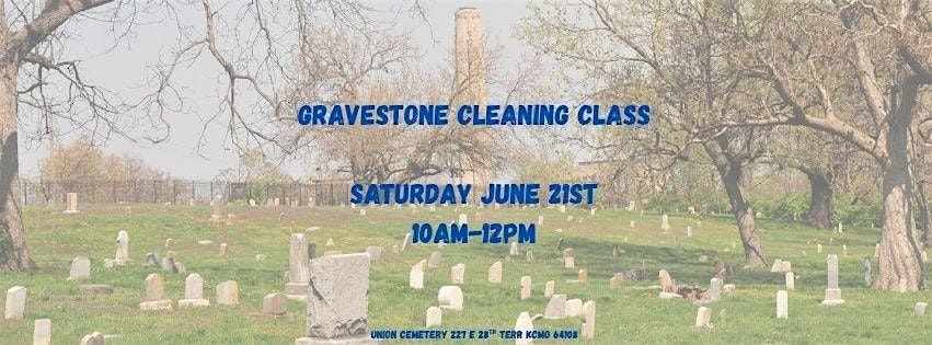 Gravestone Cleaning Class, 21 June | Event in Kansas City | AllEvents