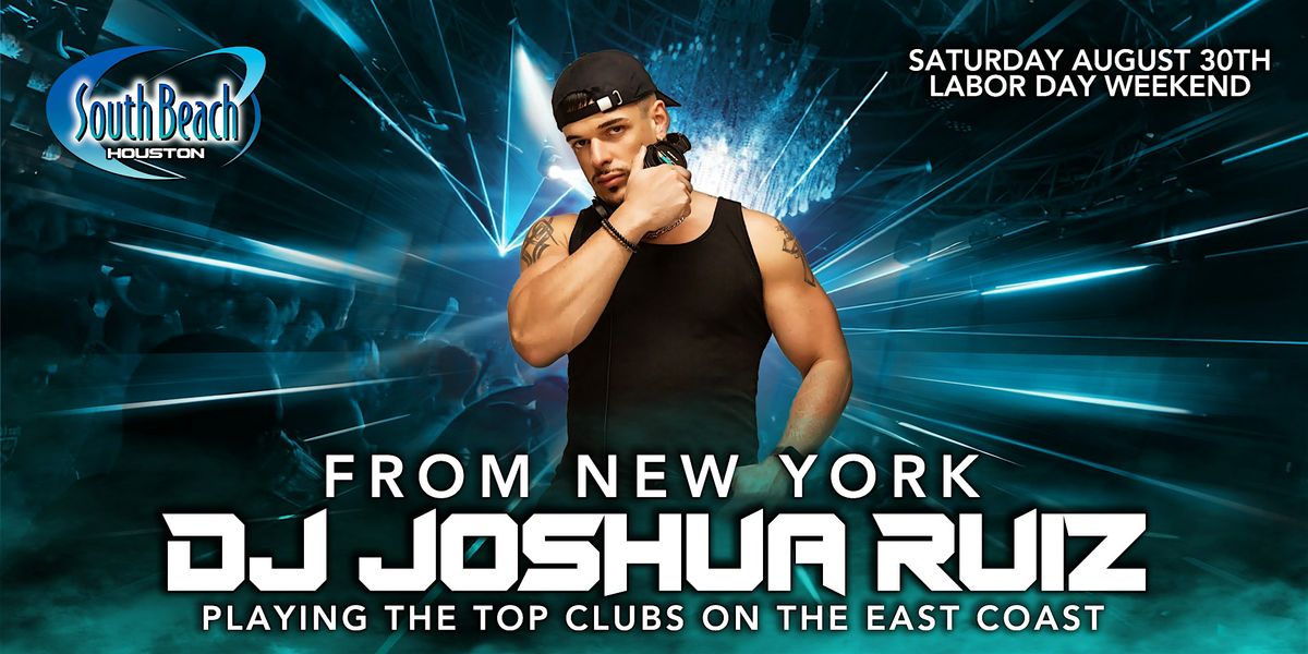 Joshua Ruiz - South Beach Houston, 30 August | Event in Houston | AllEvents