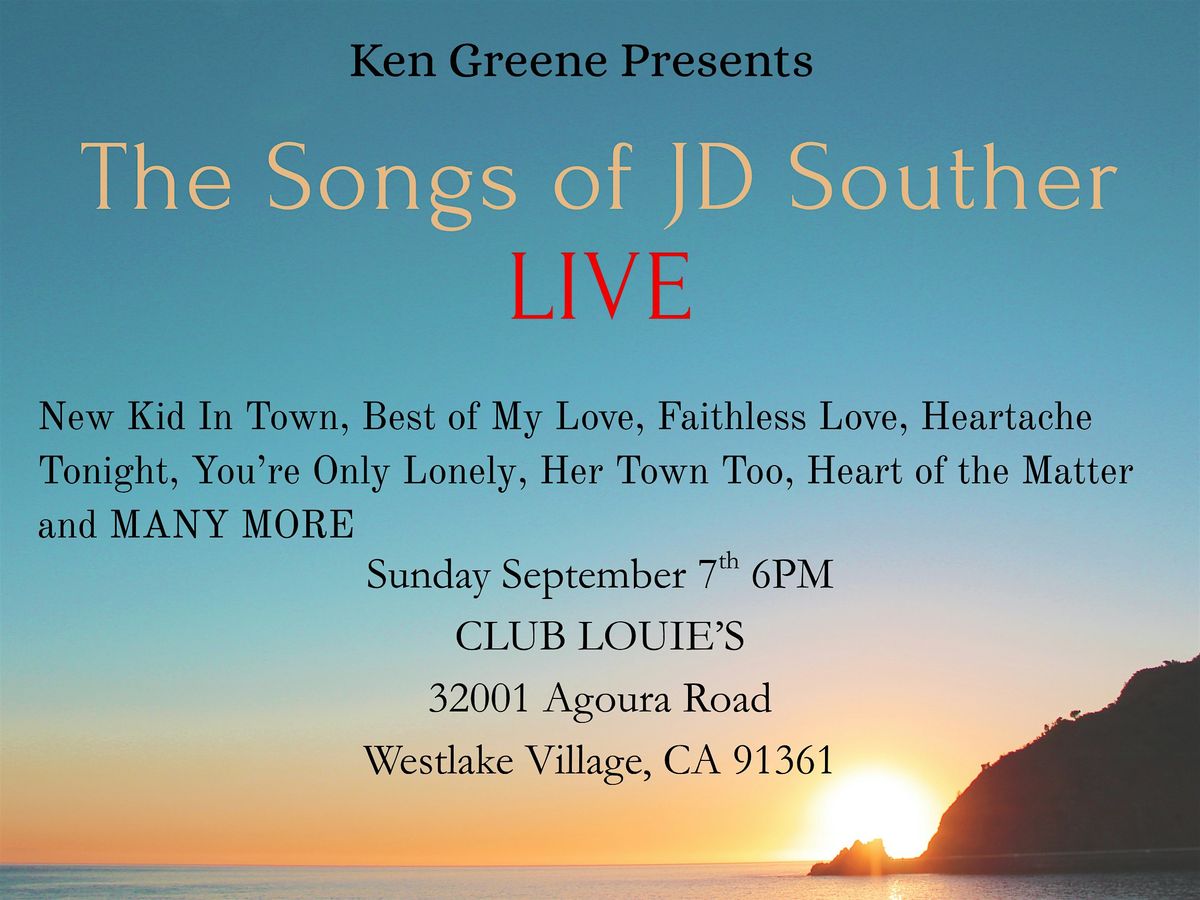Ken Greene Presents: The Songs of JD Souther, 7 September | Event in Westlake Village | AllEvents