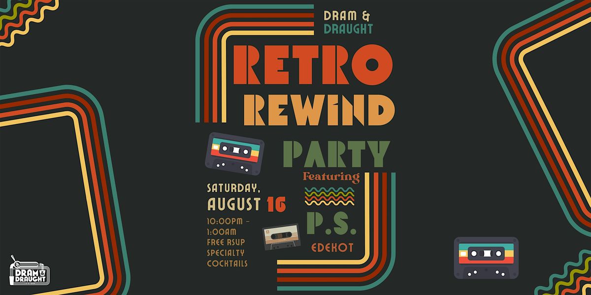 Retro Rewind Party - Dram & Draught Winston-Salem, 16 August | Event in Winston-Salem | AllEvents