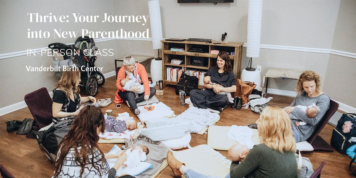 IN-PERSON at AG CENTER Thrive: Journey Into New Parenthood, Mon 6/16-7/21, 16 June | Event in Nashville | AllEvents