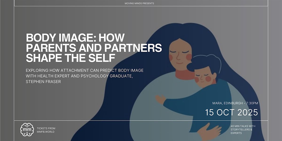 Body Image: How Parents and Partners Shape the Self, 15 October | Event in Leith | AllEvents