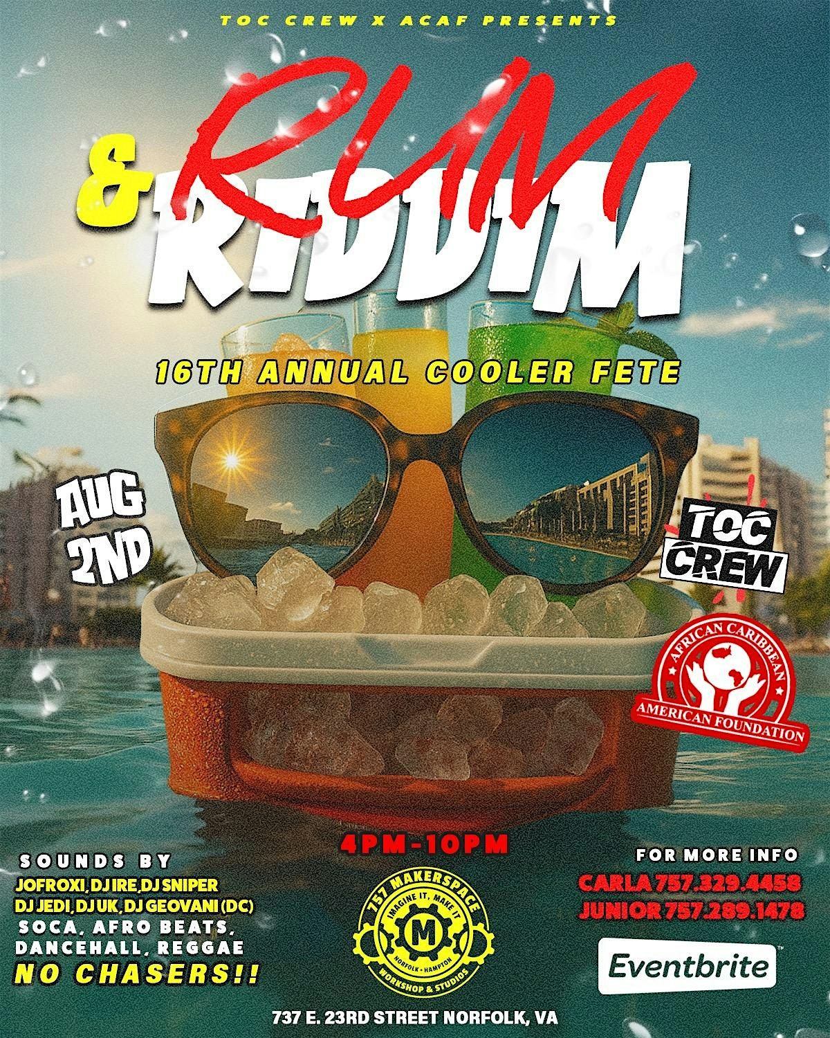 T.O.C. Crew Presents: RUM & RIDDIM | The 17th Annual Cooler Fete, 2 August | Event in Norfolk | AllEvents