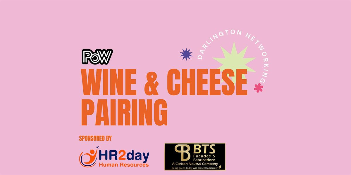 Wine and Cheese Pairing with POW, 28 November | Event in Darlington | AllEvents
