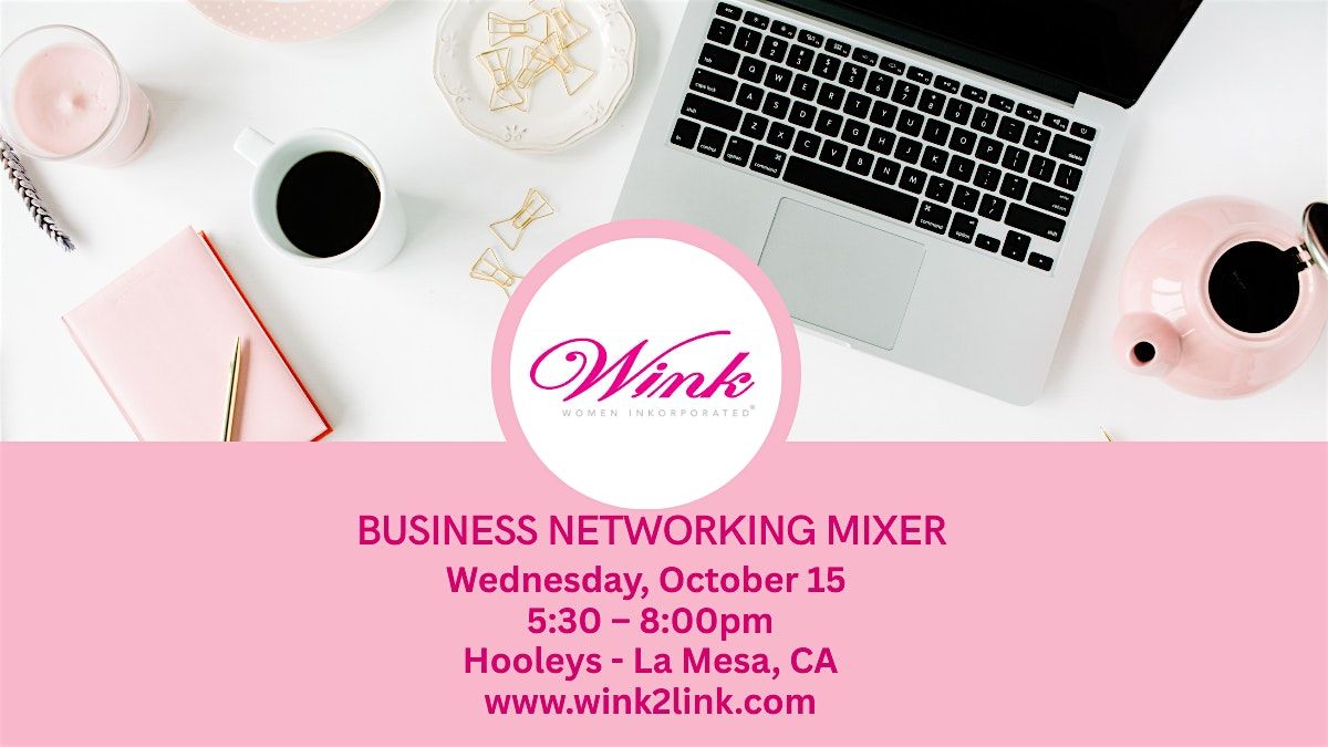 Sip, Snack, Socialize & Strategize: A Wink Women's Business Mixer, 15 October | Event in La Mesa | AllEvents