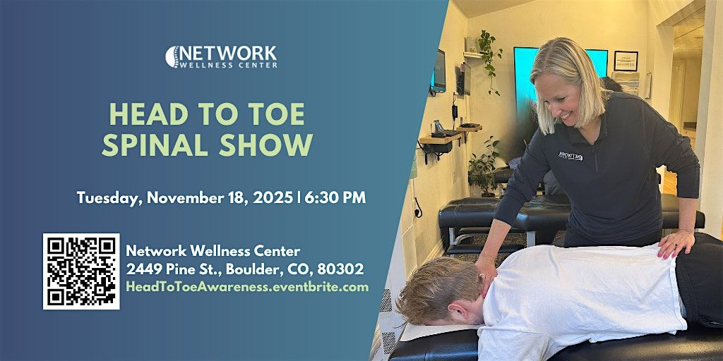 The Head to Toe Spinal Show, 18 November | Event in Boulder | AllEvents