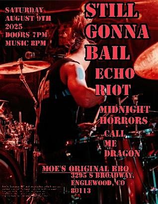 Still Gonna Bail w/ Echo Riot + Call Me Dragon + The Midnight Horrors, 9 August | Event in Englewood | AllEvents