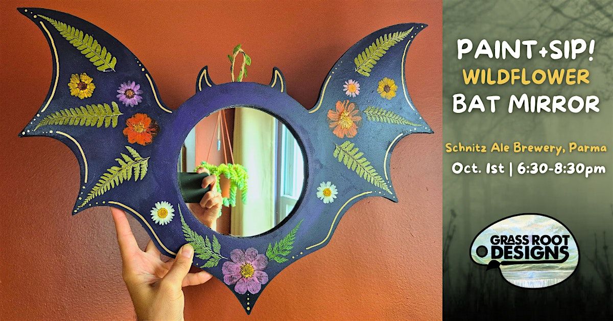 Wildflower Bat Mirror Paint + Sip | Schnitz Ale Brewery, Parma, 1 October | Event in Parma | AllEvents