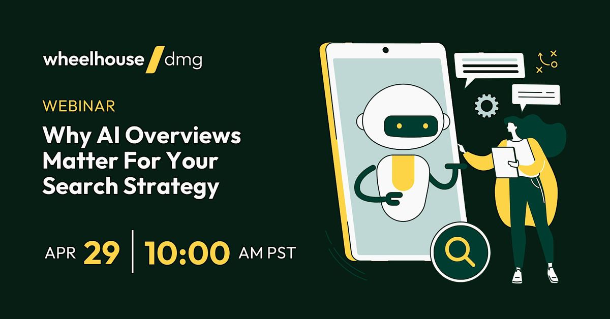 Why AI Overviews Matter For Your Search Strategy | Online Event | AllEvents