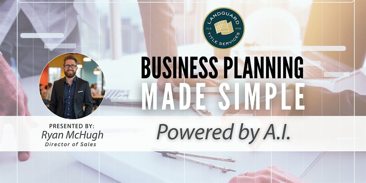 Business Planning Made Simple : Powered by A.I., 4 December | Event in Clearwater | AllEvents
