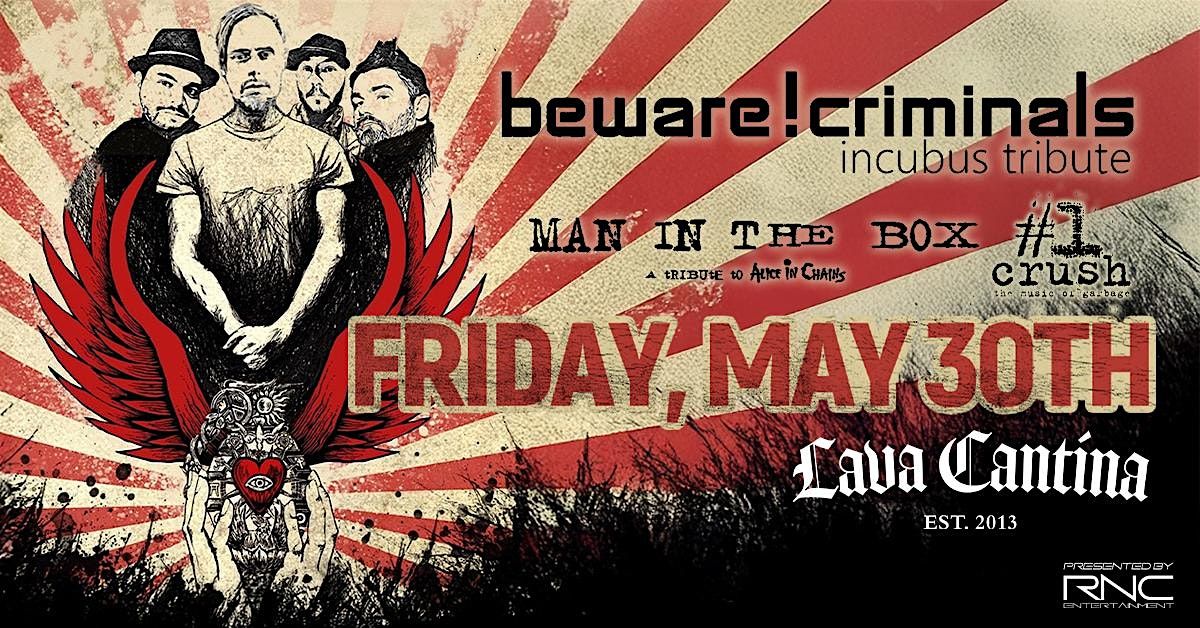 Beware! Criminals - Incubus Tribute with Man In The Box and #1 Crush! | Event in The Colony | AllEvents
