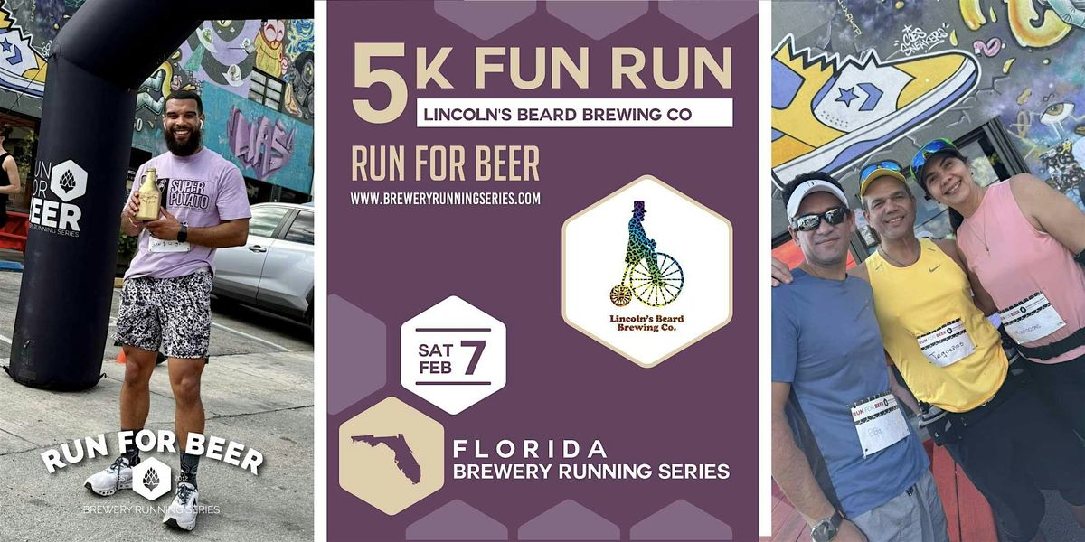 5k Beer Run x Lincoln's Beard Brewing | 2026 Florida Brewery Running Series, 7 February | Event in Miami | AllEvents