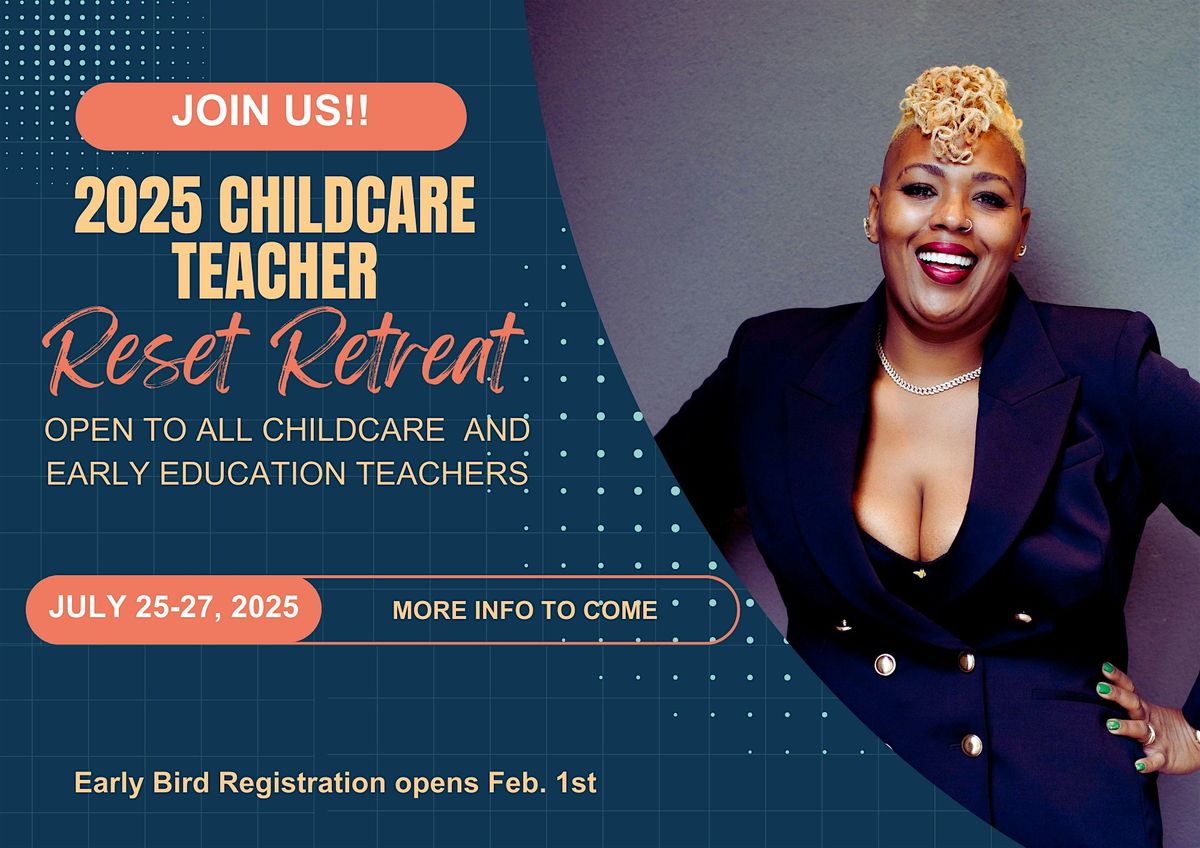 Childcare Teacher Reset Retreat 2025, 25 July | Event in Biloxi | AllEvents