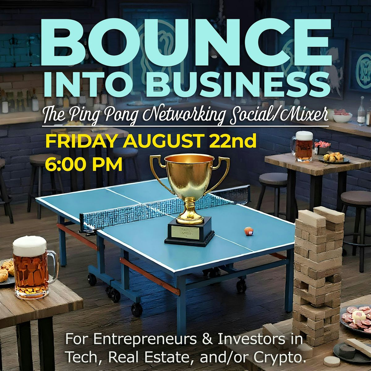 Bounce Into Business - Ping Pong Networking Social/Mixer, 22 August | AllEvents