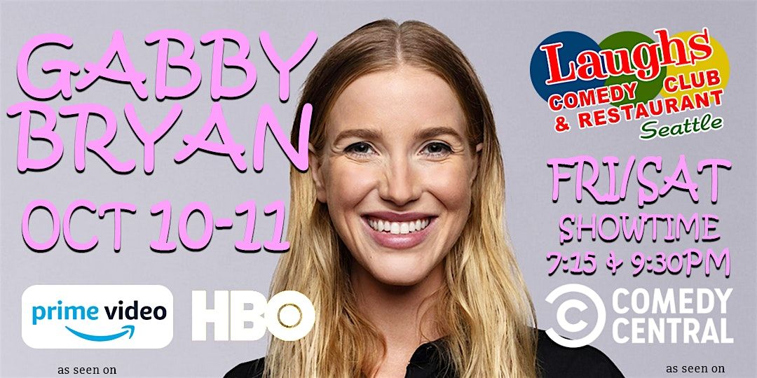Comedian Gabby Bryan Oct. 10th and 11th at Laughs Comedy Club- Seattle, 10 October | Event in Seattle | AllEvents
