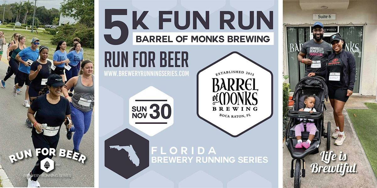 5k Beer Run x Barrel of Monks | 2025 Florida Brewery Running Series, 30 November | Event in Boca Raton | AllEvents
