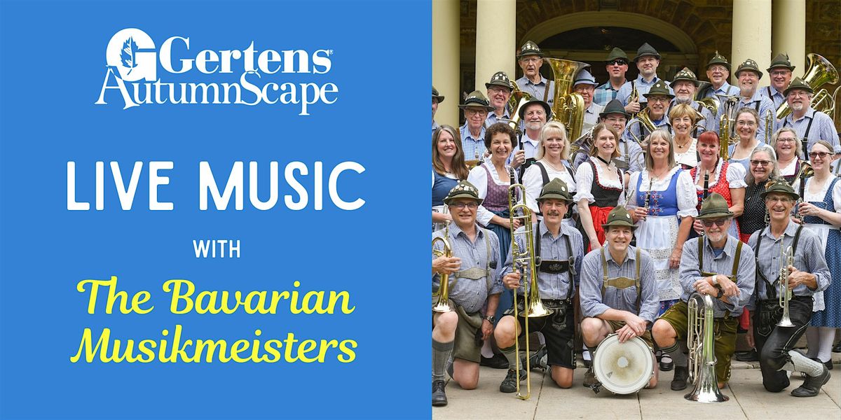 The Bavarian Musikmeisters at Gertens!, 6 September | Event in Inver Grove Heights | AllEvents