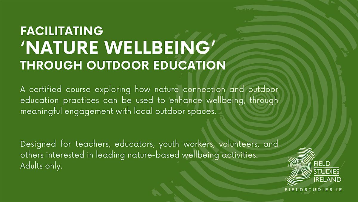 Facilitating ‘Nature Wellbeing’ (Certified), 5 October | Event in Dungannon | AllEvents
