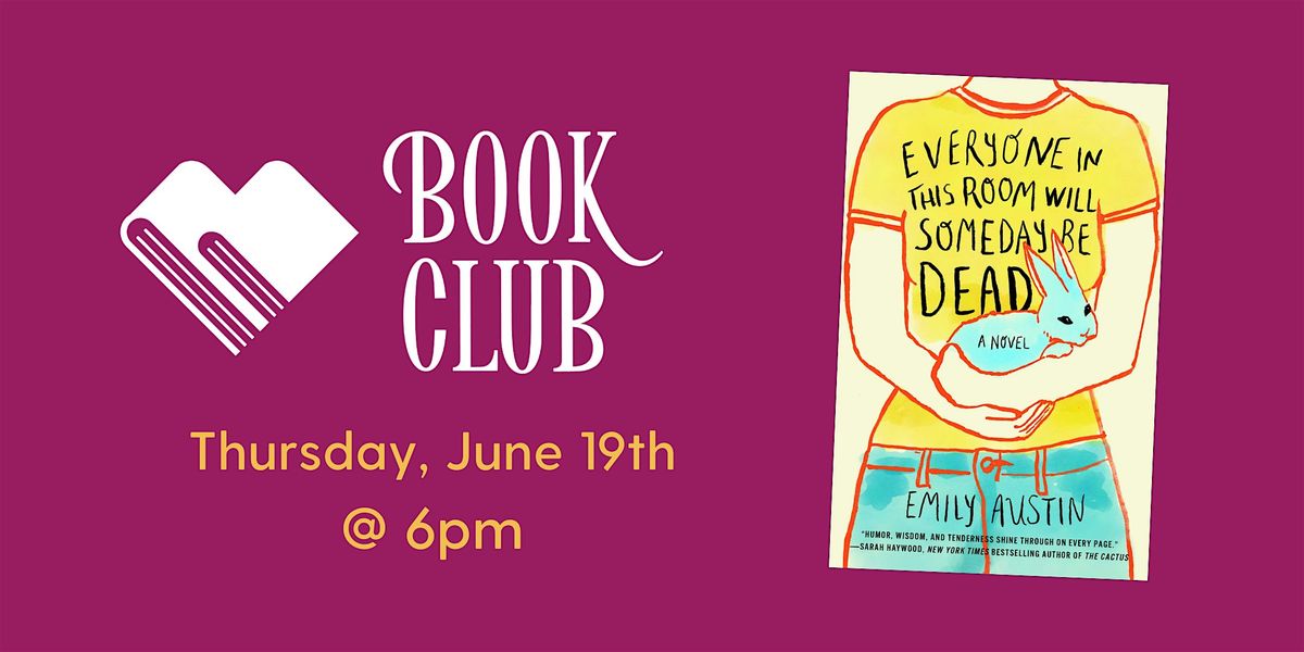 Bookery Book Club: Everyone in This Room Will Someday Be Dead, 19 June | Event in Manchester | AllEvents