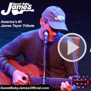 Sweet Baby James - James Taylor Tribute