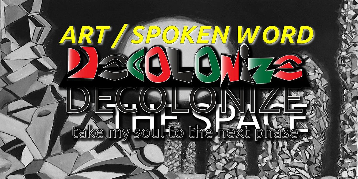 Decolonize the Space take my soul to the next phase, 31 January | Event in Dallas | AllEvents