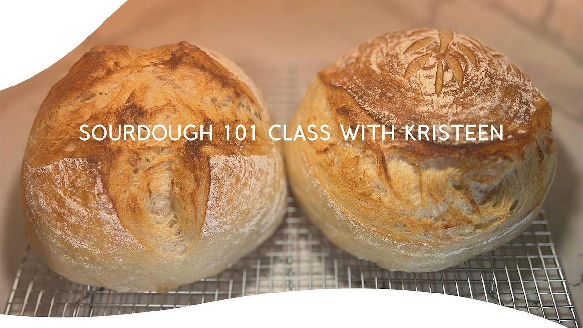 Sourdough 101 Cooking Class with Kristeen Wade, 31 May | Event in Yakima | AllEvents