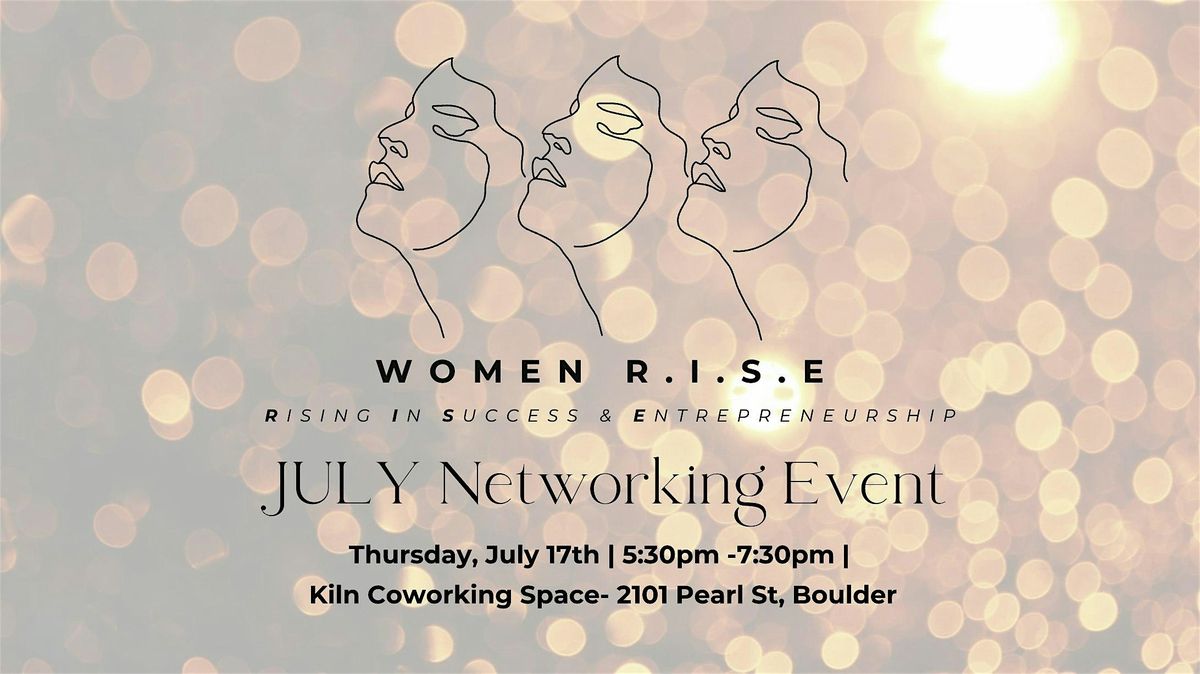 Women R.I.S.E JULY Networking Event with Guest Speaker Sam Altieri, 17 July | Event in Boulder | AllEvents